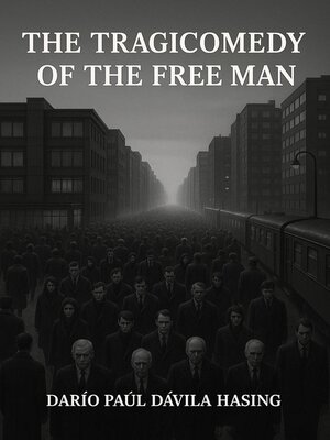 cover image of The Tragicomedy of the Free Man